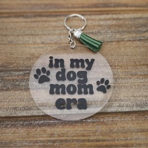 In My Dog Mom Era Keychain
